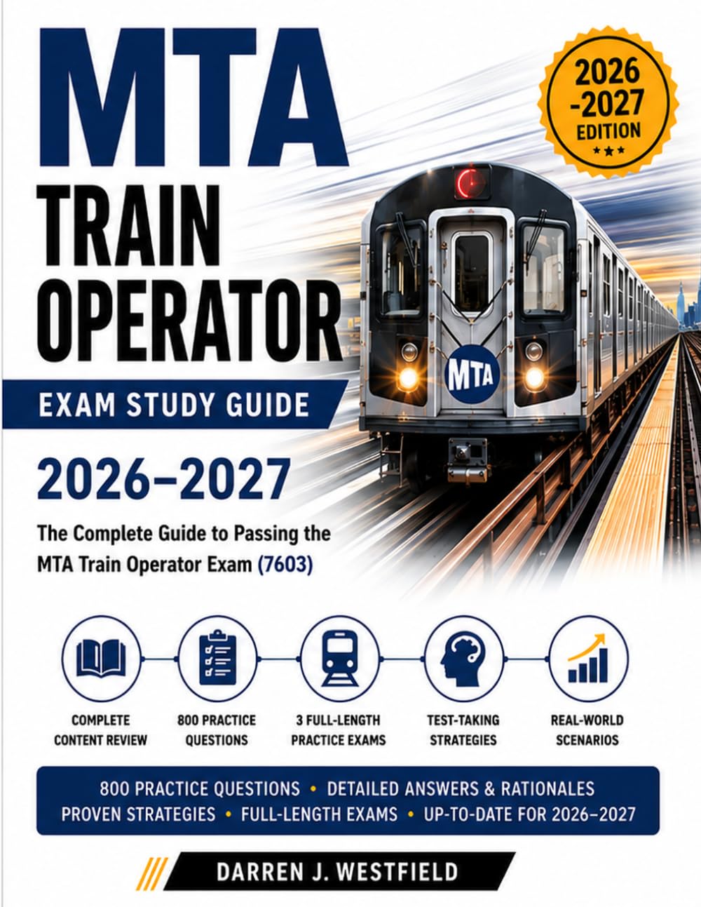 MTA Train Operator Exam Study Guide 2026–2027: The Complete Guide to Passing the MTA Train Operator Exam (7603)