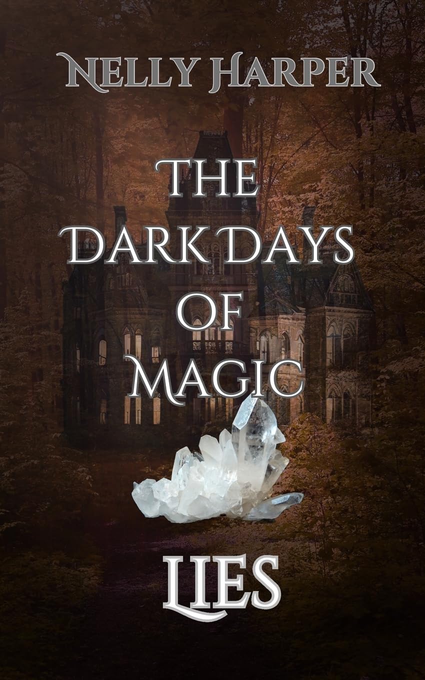 Lies: 2 (The Dark Days of Magic)