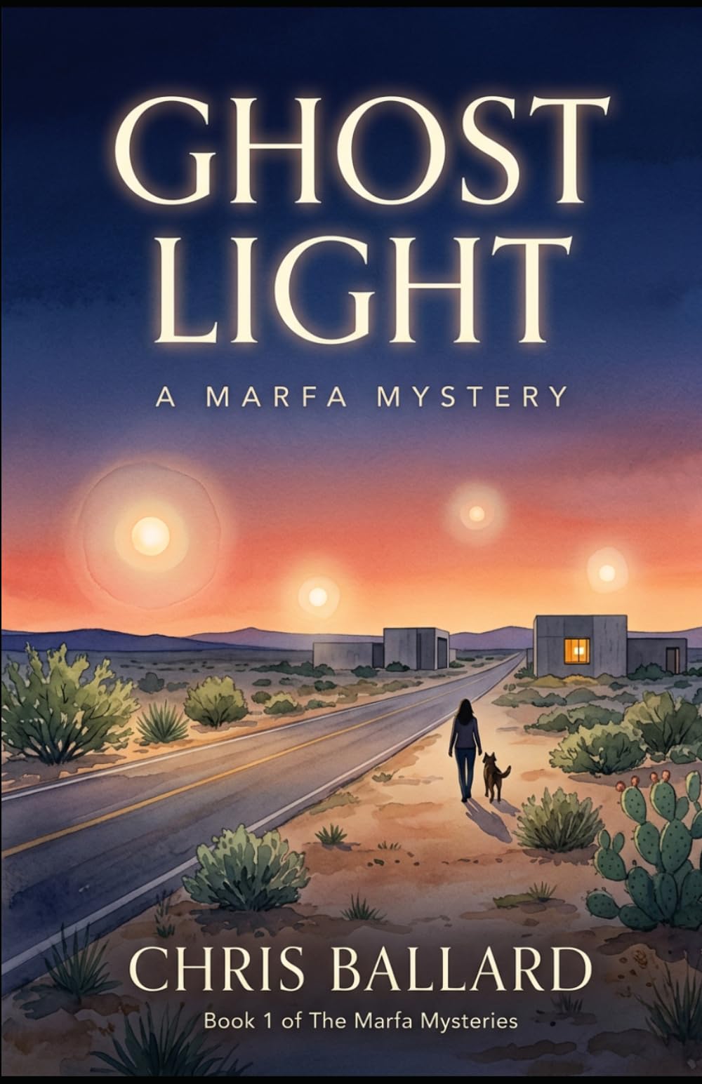 Ghost Light: A Marfa Mystery (The Marfa Mysteries)