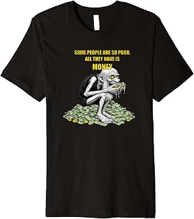 Some people are so poor Premium T-Shirt