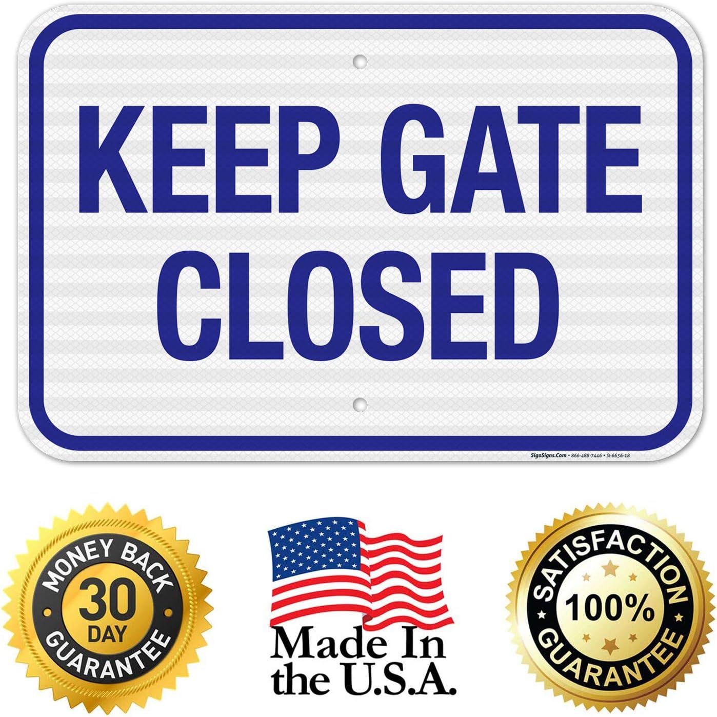 Keep Gate Closed Sign, Pool Sign, 12x18 Inches, 3M EGP Reflective .063 Aluminum, Fade Resistant, Indoor/Outdoor Use, Made in USA