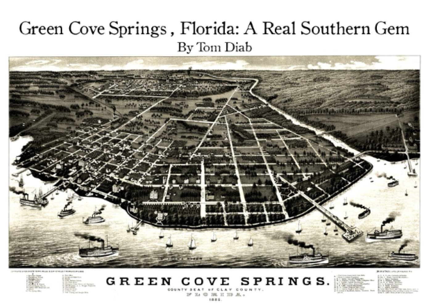 Green Cove Springs, Florida : A Real Southern Gem: By Tom Diab