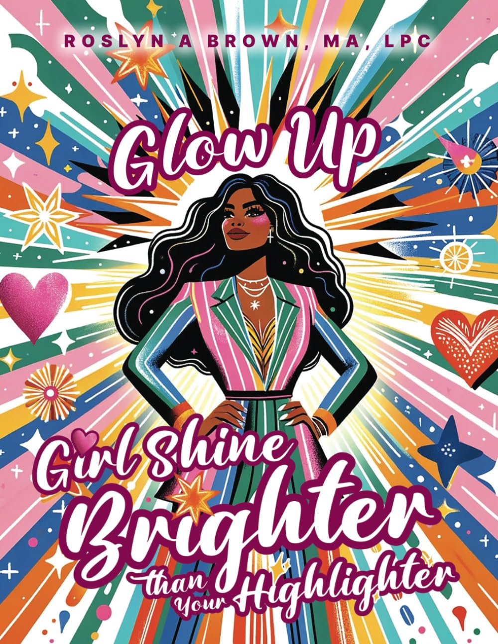 Glow Up Girl Shine Brighter Than Your Highlighter