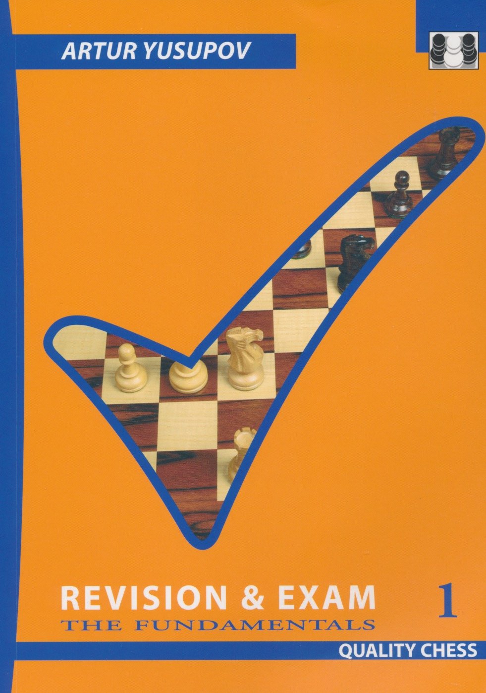 Revision and Exam 1: The Fundamentals (Yusupov's Chess School)