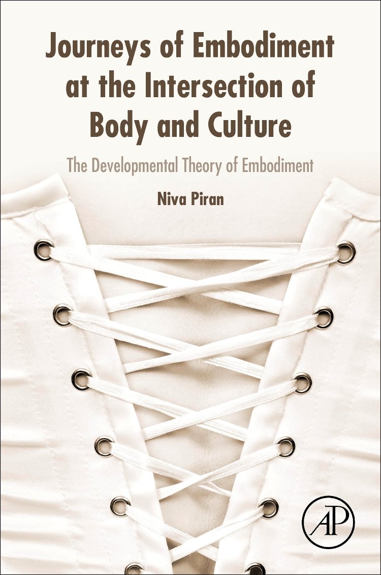 Journeys of Embodiment at the Intersection of Body and Culture: The Developmental Theory of Embodiment