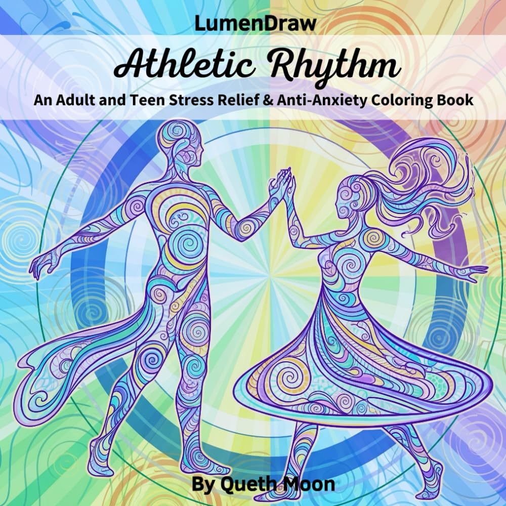 LumenDraw: Athletic Rhythm: An Adult and Teen Stress Relief & Anti-Anxiety Coloring Book