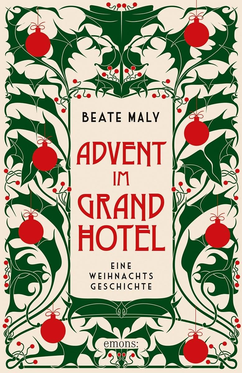 Advent im Grandhotel: Eine Weihnachtsgeschichte