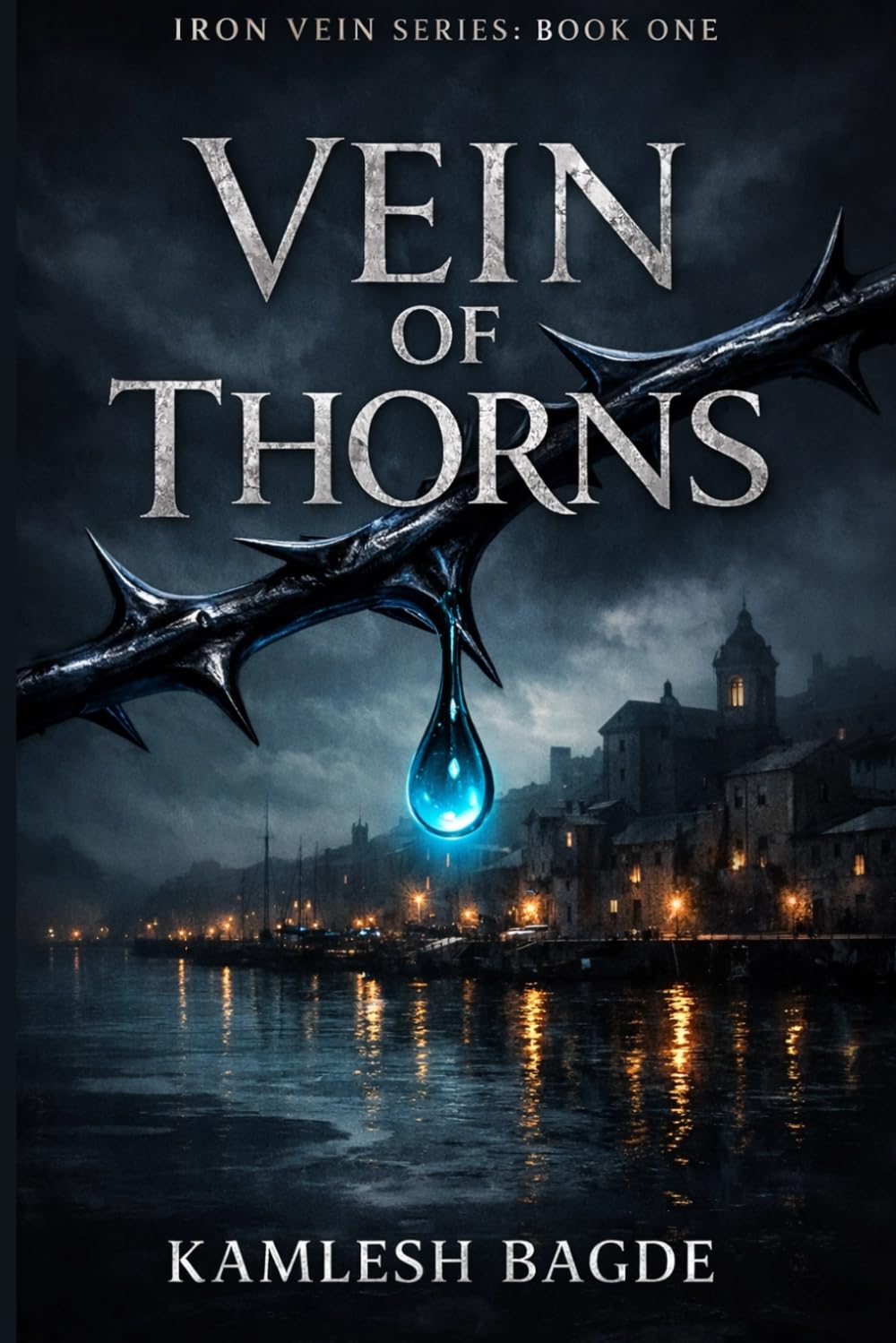 Vein of Thorns: A Captive Dark Romance — Iron Vein Series, Book 1 (Iron Vein Book Series)