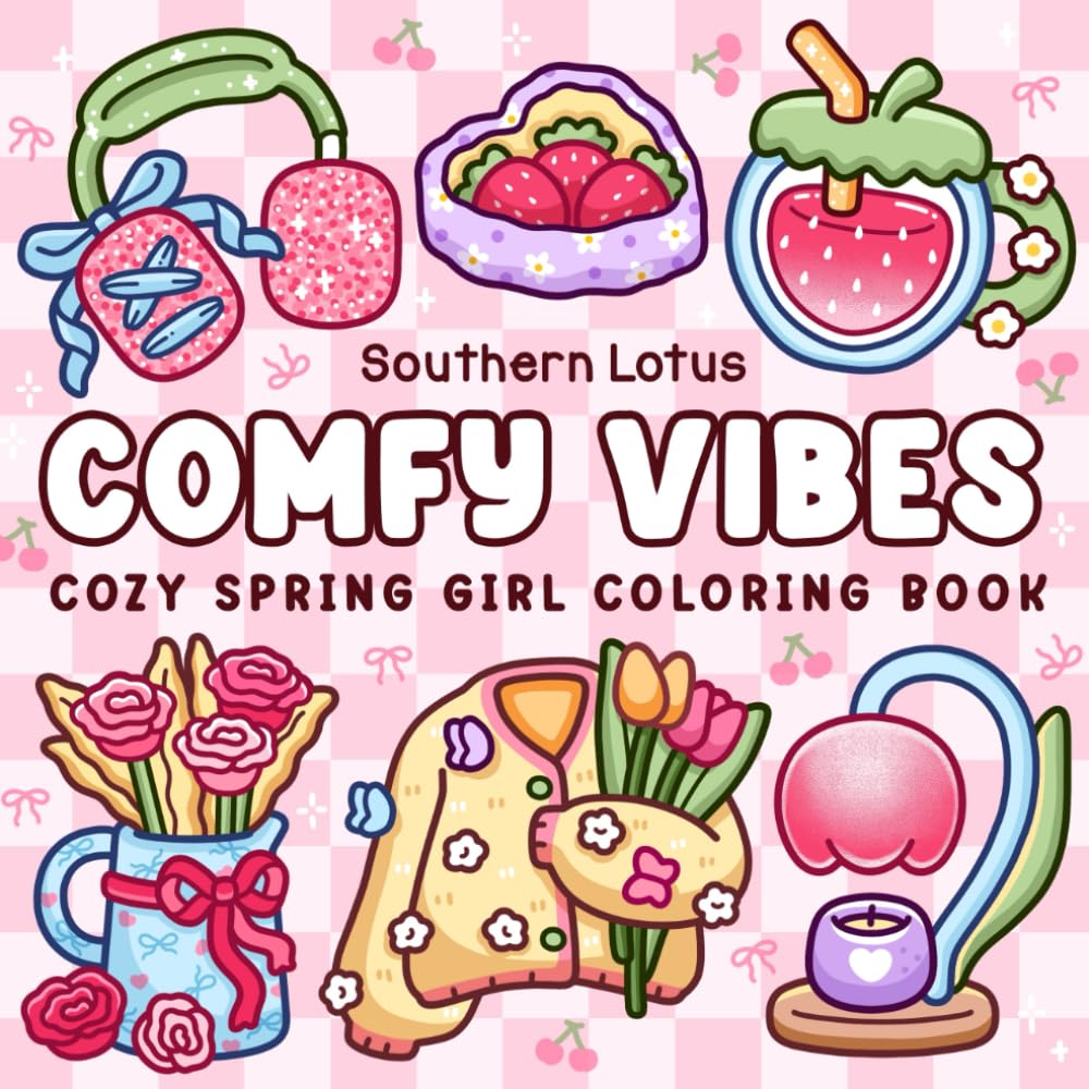 Comfy Vibes: Cozy Spring Girl Coloring Book for Adults and Teens Featuring Cute and Easy Designs of Springtime Scenes for Relaxation (Bold & Easy Coloring)