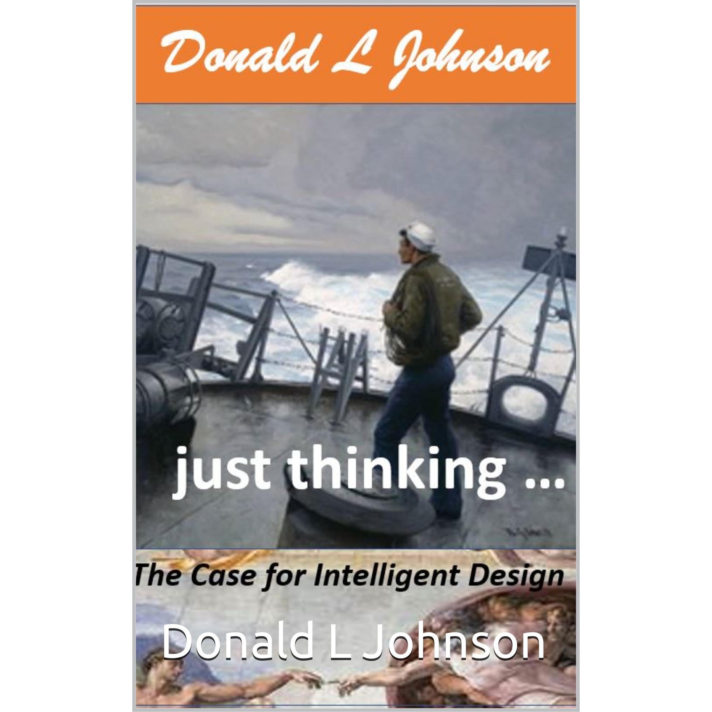 just thinking ... The Case for Intelligent Design