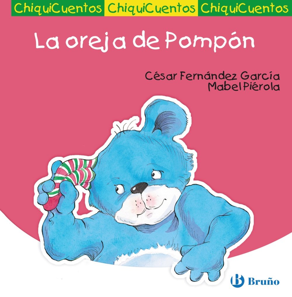 La oreja de Pompón (Castellano - A PARTIR DE 3 AÑOS - CUENTOS - ChiquiCuentos)
