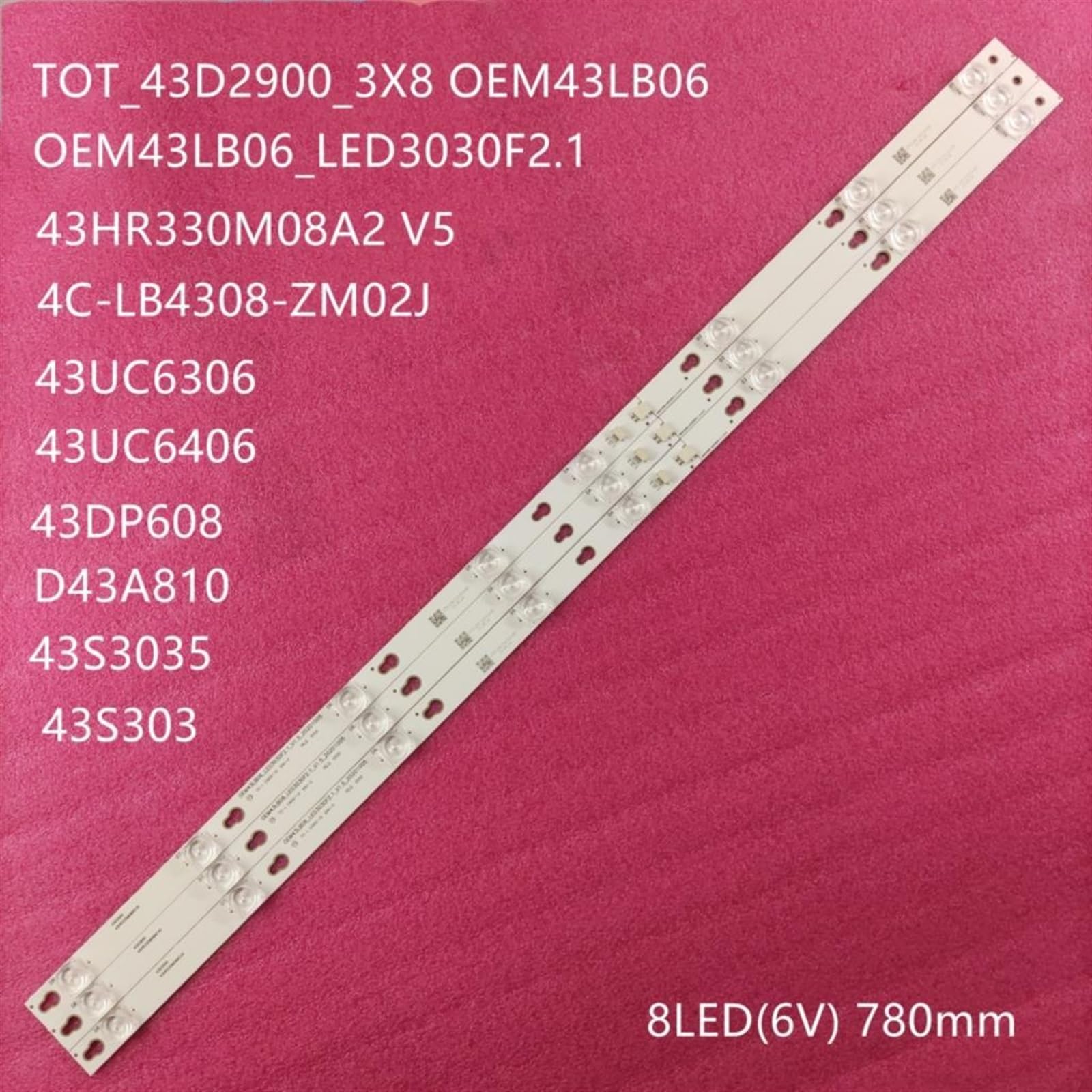 Striscia di retroilluminazione a LED 8 Lampada Compatibile for TV da 43" 43S303 43S305TABA DS-4C-LB4308-HR02J D43A810 L43F1B L43P1A-F 43HR330M08A2 V5 L43s4900fs (Color : 30 Pieces for 10TV)
