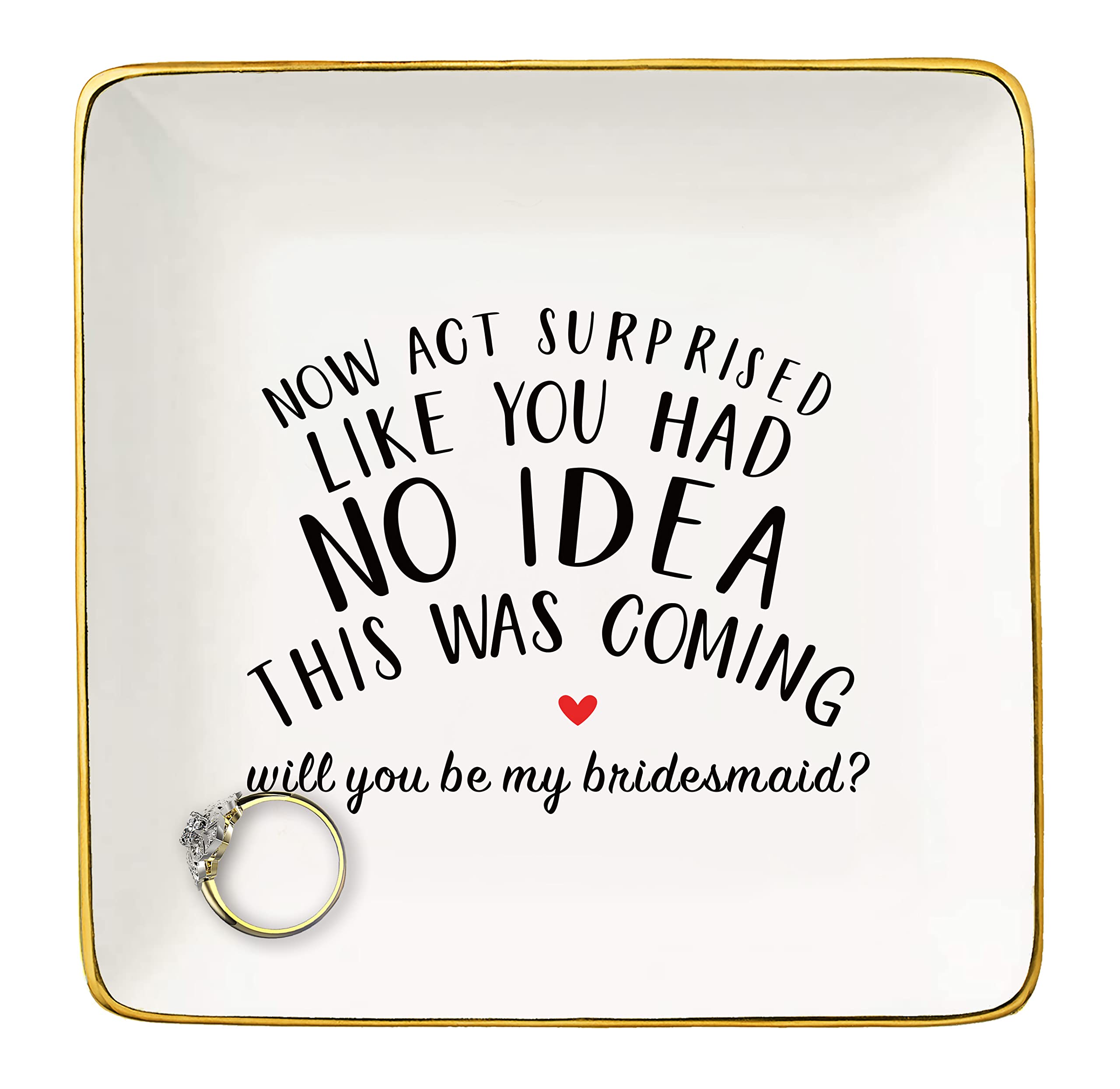 NZY Jewelry Holder Gift for Woman,Bridesmaid-Trinket Tray Gift- Bachelorette Party Present for Bridesmaid Her Besties Friends Women-Ring Dish-Now Act