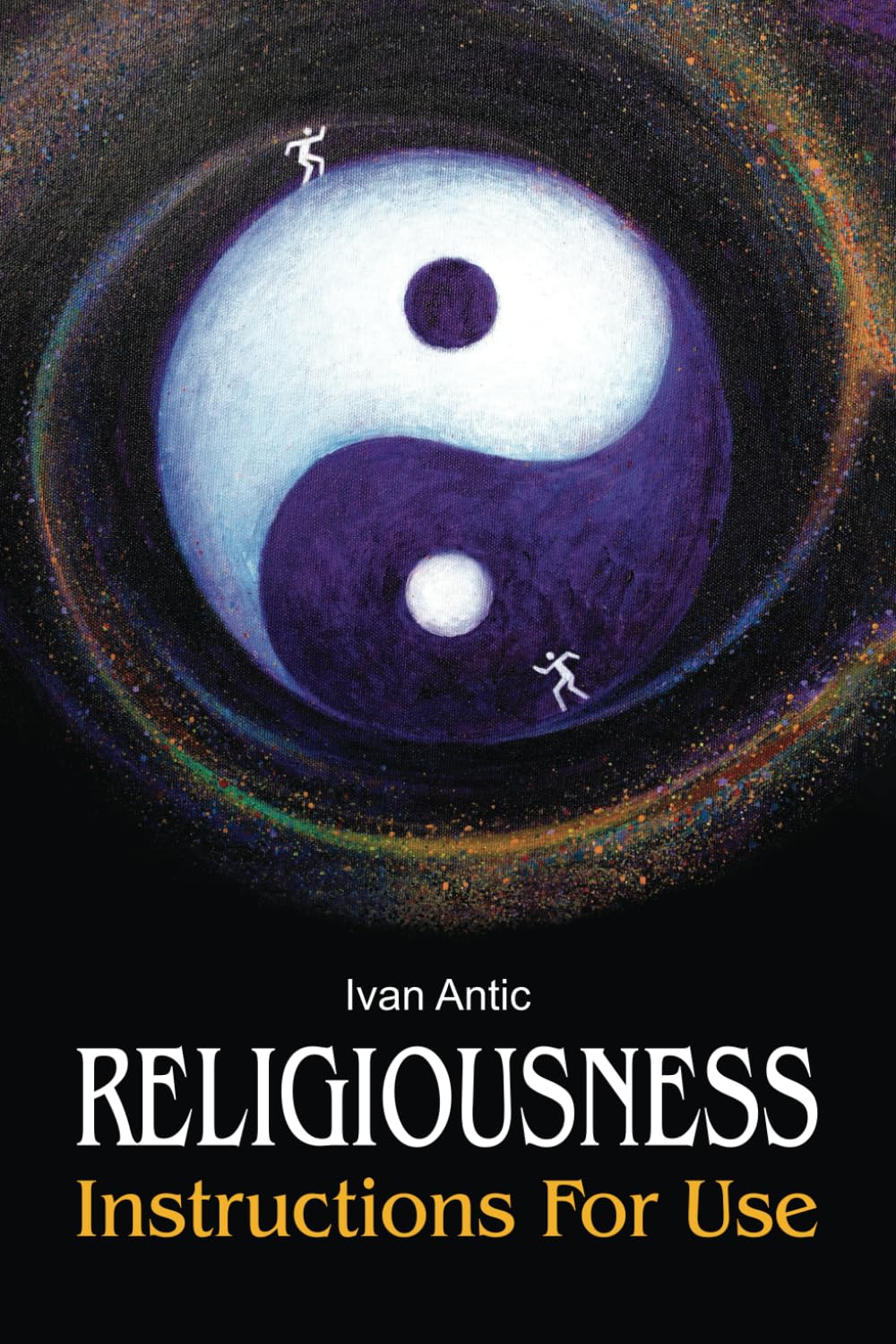 Religiousness: Instructions for Use (Existence - Consciousness - Bliss)