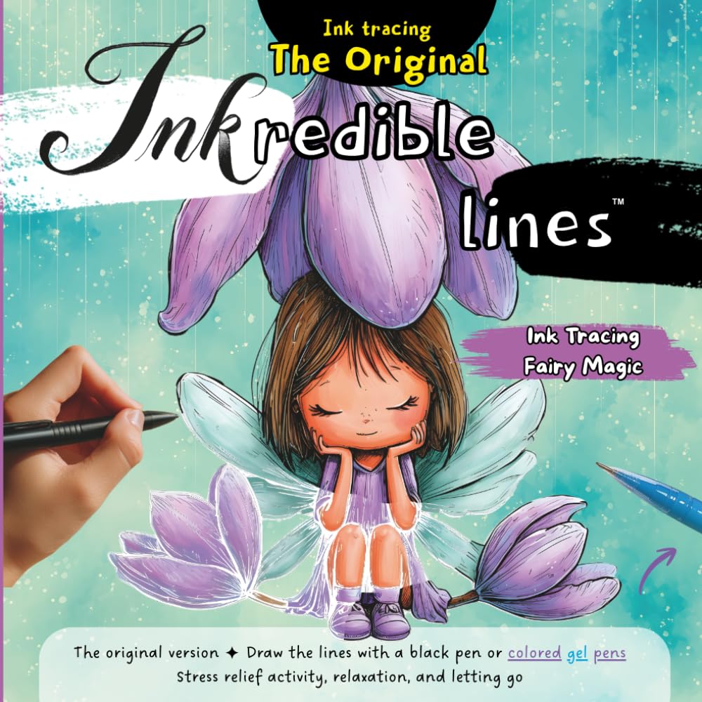 Inkredible Lines Ink Tracing Fairy Magic: The Original Version - Trace the lines with a black pen or colored gel pens | Stress relief, art therapy and letting go | Magical Worlds to trace