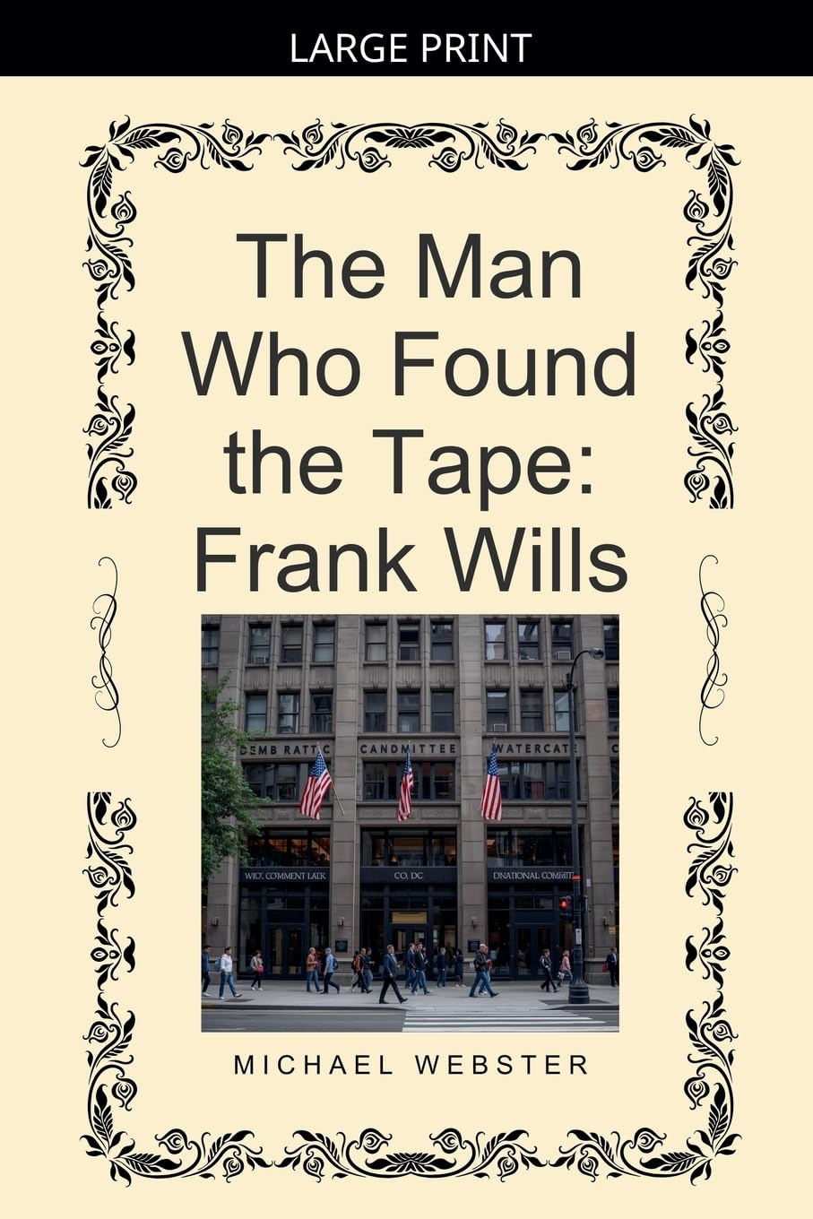 The Man Who Found the Tape: Frank Wills