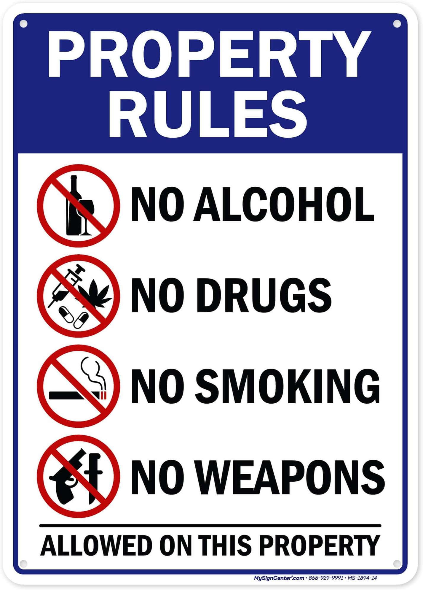 My Sign Center Aluminum Sign No Alcohol, Drugs, Weapons, Smoking, 10" x 14", Indoor/Outdoor Use, UV Protected, Fade-Resistant