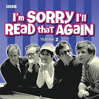 I'm Sorry, I'll Read That Again: Volume 2: Four Classic BBC Radio Episodes