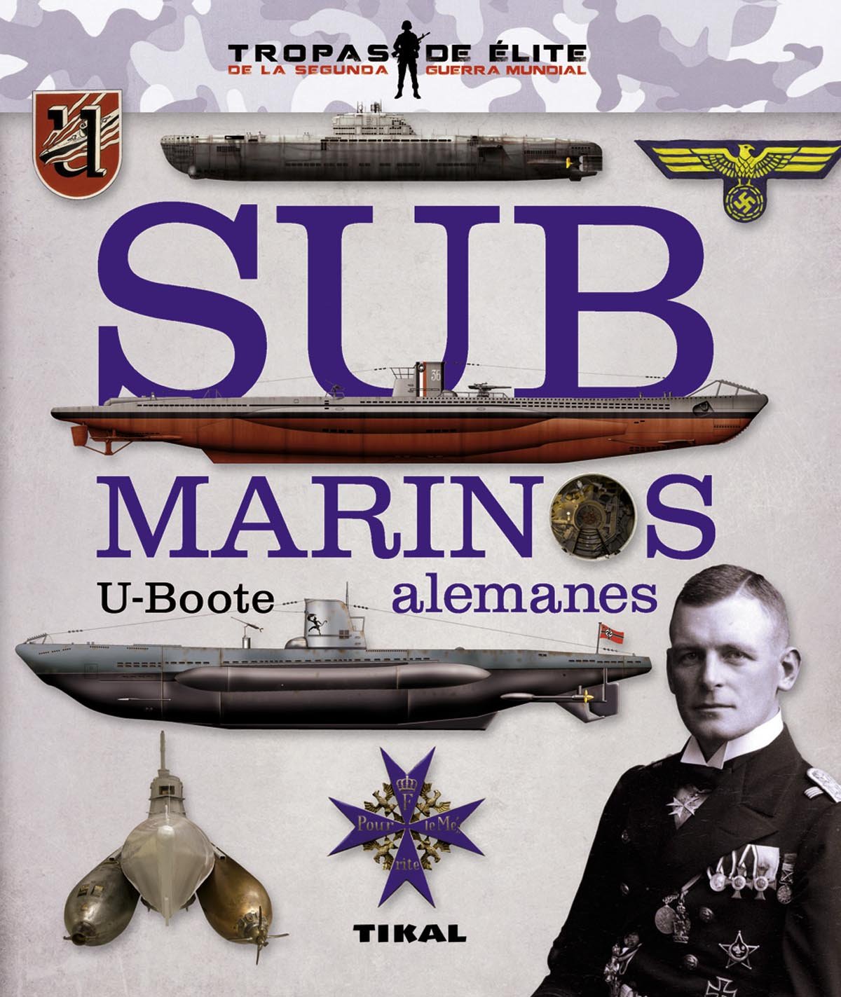 Submarinos alemanes. U-Boote (Tropas de élite)