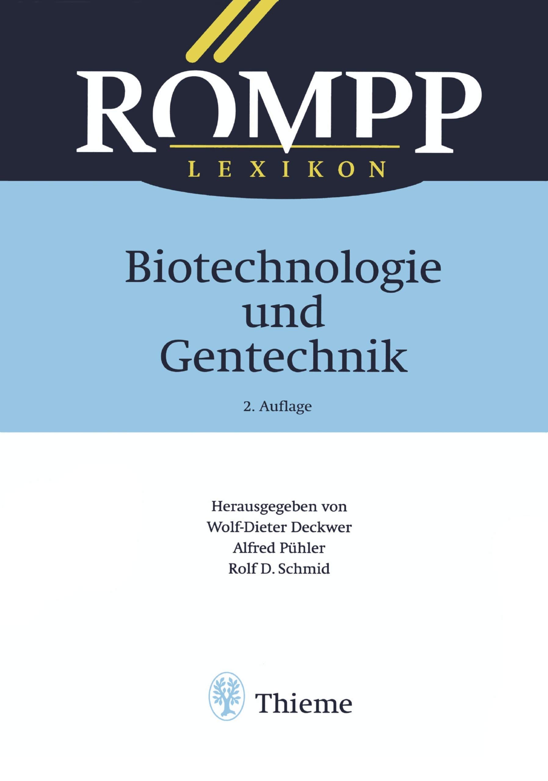 RÖMPP Lexikon Biotechnologie und Gentechnik, 2. Auflage, 1999 (RÖMPP Lexikon Erg.)