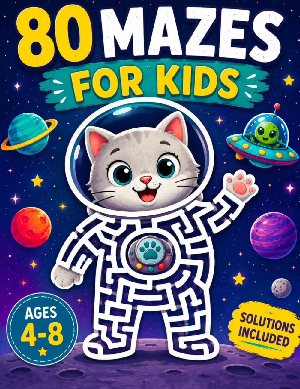 80 Mazes for Kids Ages 4-8: Fun Maze Activity Book with Solutions