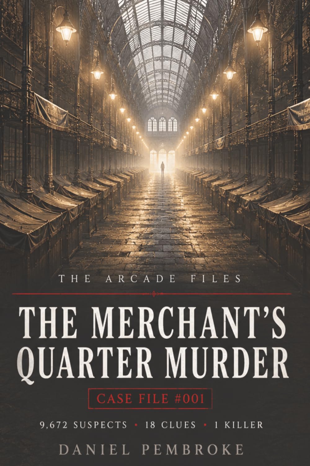 The Merchant's Quarter Murder: A Murder Mystery Puzzle Book (The Arcade Files)
