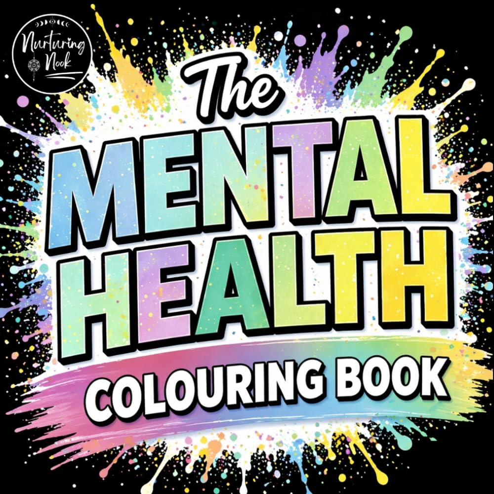 WOW A Mental Health Colouring Book. A Calm-But-Chaotic Colouring Book for Overthinking Brains, Big Feelings & Gentle Self-Regulation