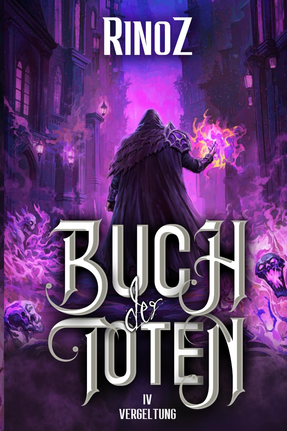 Vergeltung: Ein LitRPG-Abenteuer: 4 (Buch der Toten)