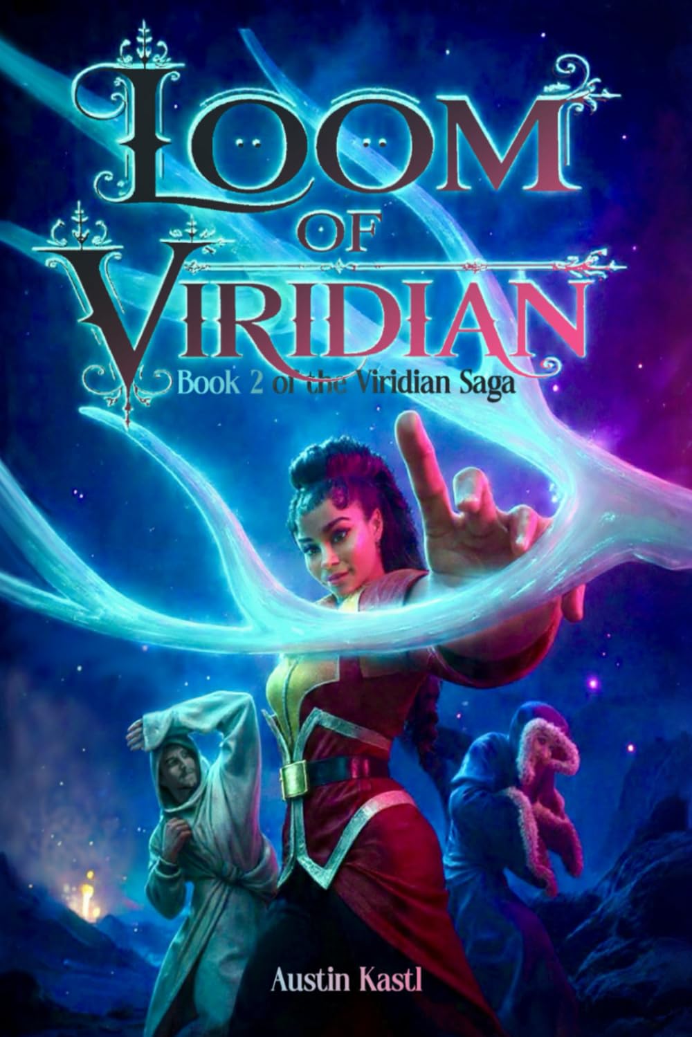 Loom of Viridian: Book 2 in the Viridian Saga