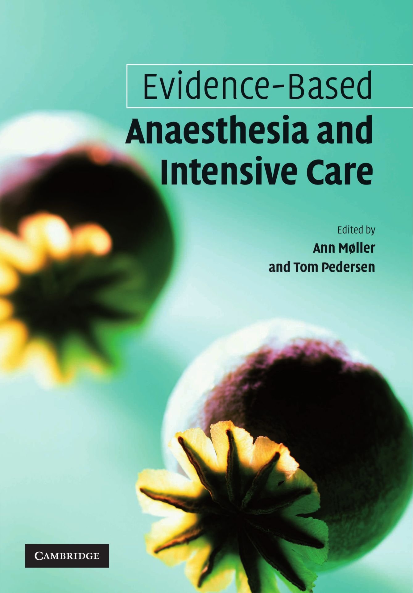 Evidence-based Anaesthesia and Intensive Care