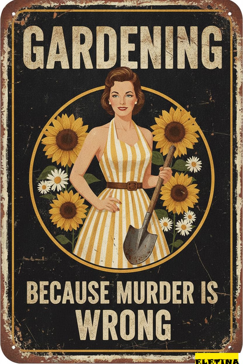 Gardening Because Murder Is Wrong Garden Tin Sign Outdoor Patio Yard Home Courtyard Backyard Wall Decor 8x12in