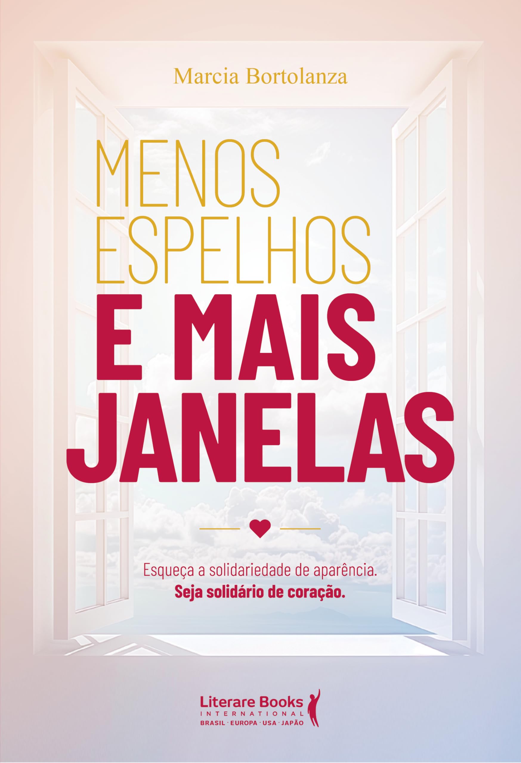 Menos Espelhos e Mais Janelas: Esqueça a Solidariedade de