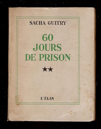 Sacha Guitry. 60 jours de prison. Fac-similé autographe