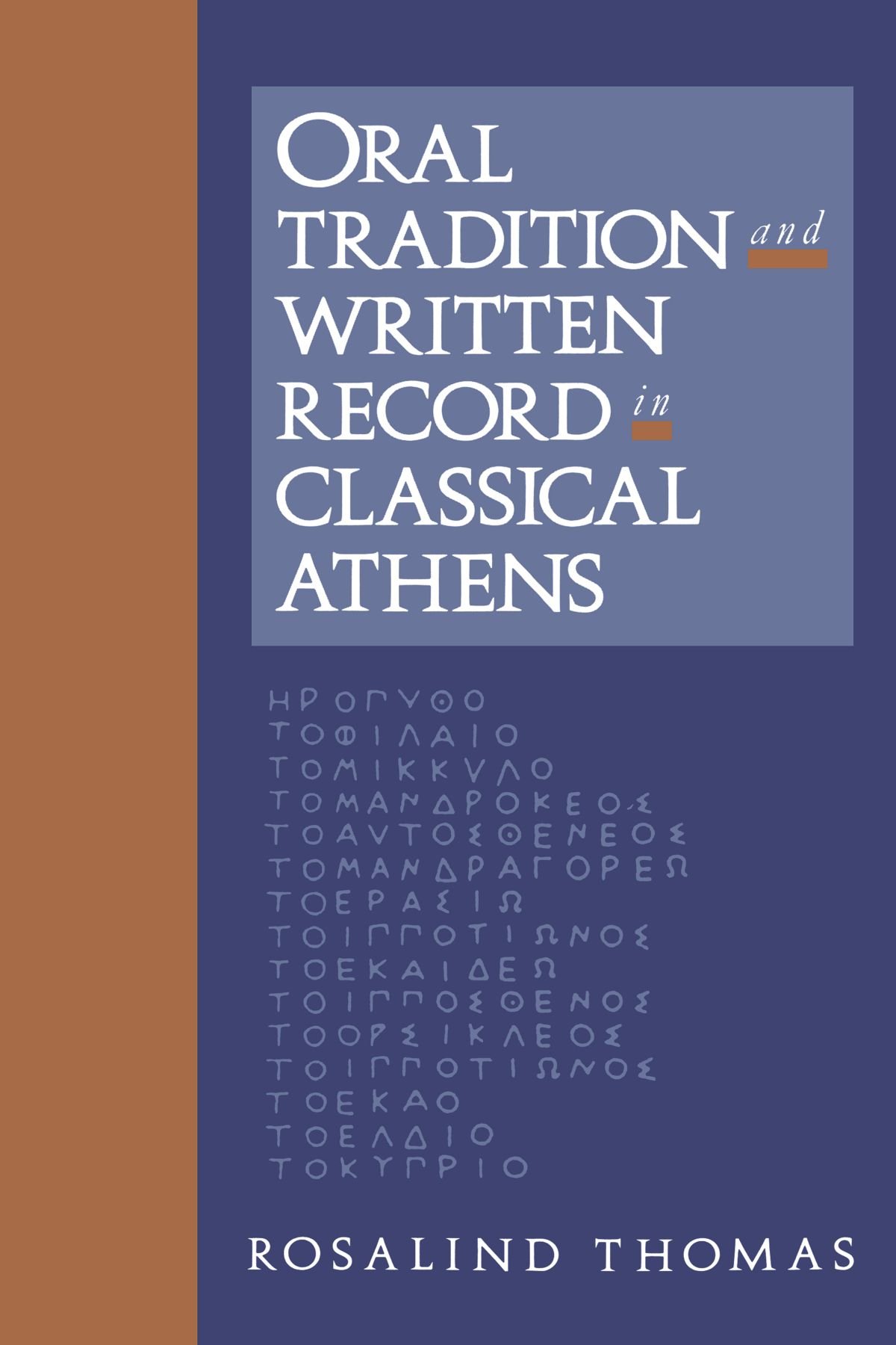 Oral Tradition and Written Record in Classical Athens: 18 (Cambridge Studies in Oral and Literate Culture, Series Number 18)