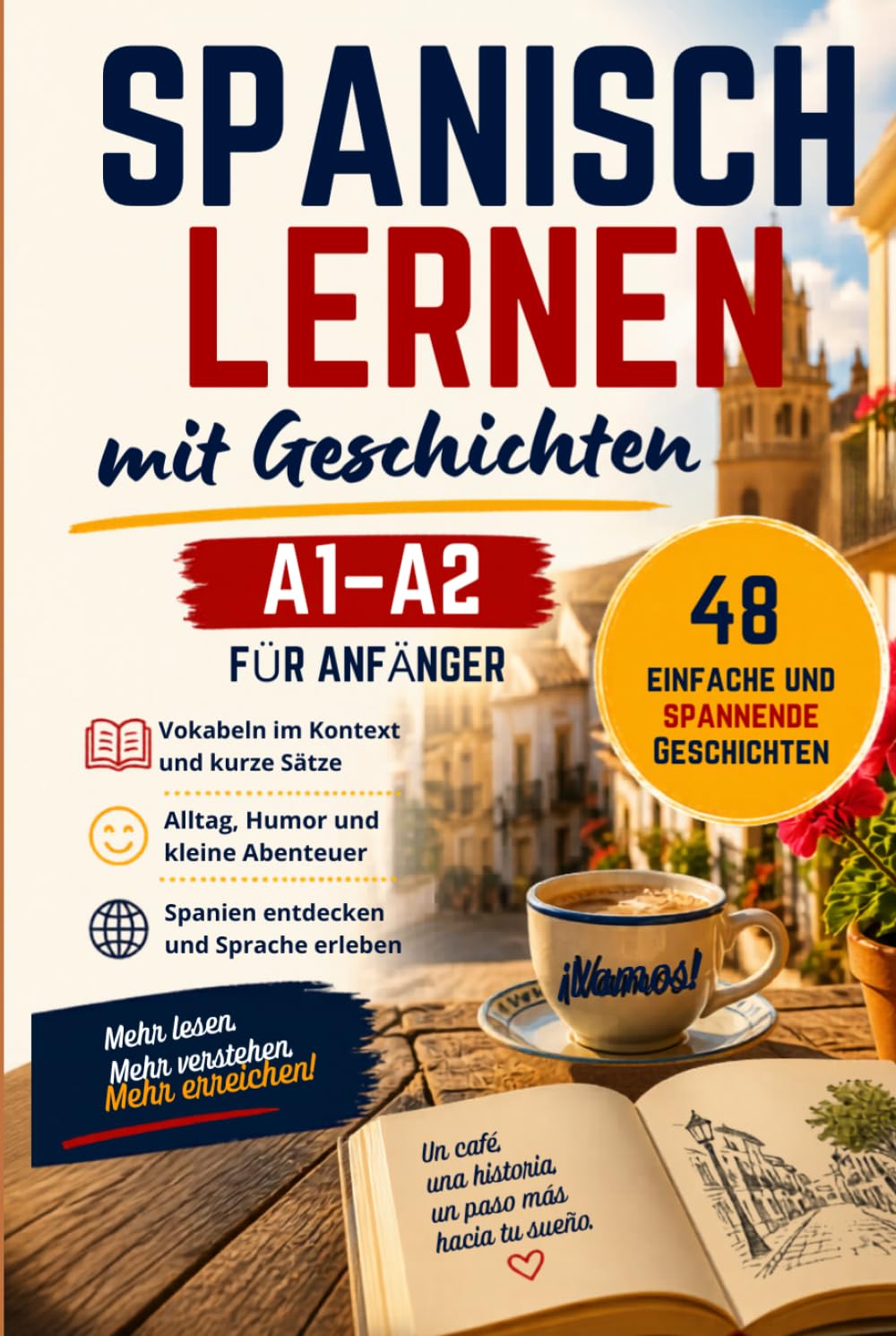 Kurzgeschichten auf spanisch einfach: Unterhaltsame Erzählungen für Spanischlerner – Einfache Geschichten zum Üben der Sprache (Spanisch lernen mit Spaß, Kultur und kleinen Abenteuern)