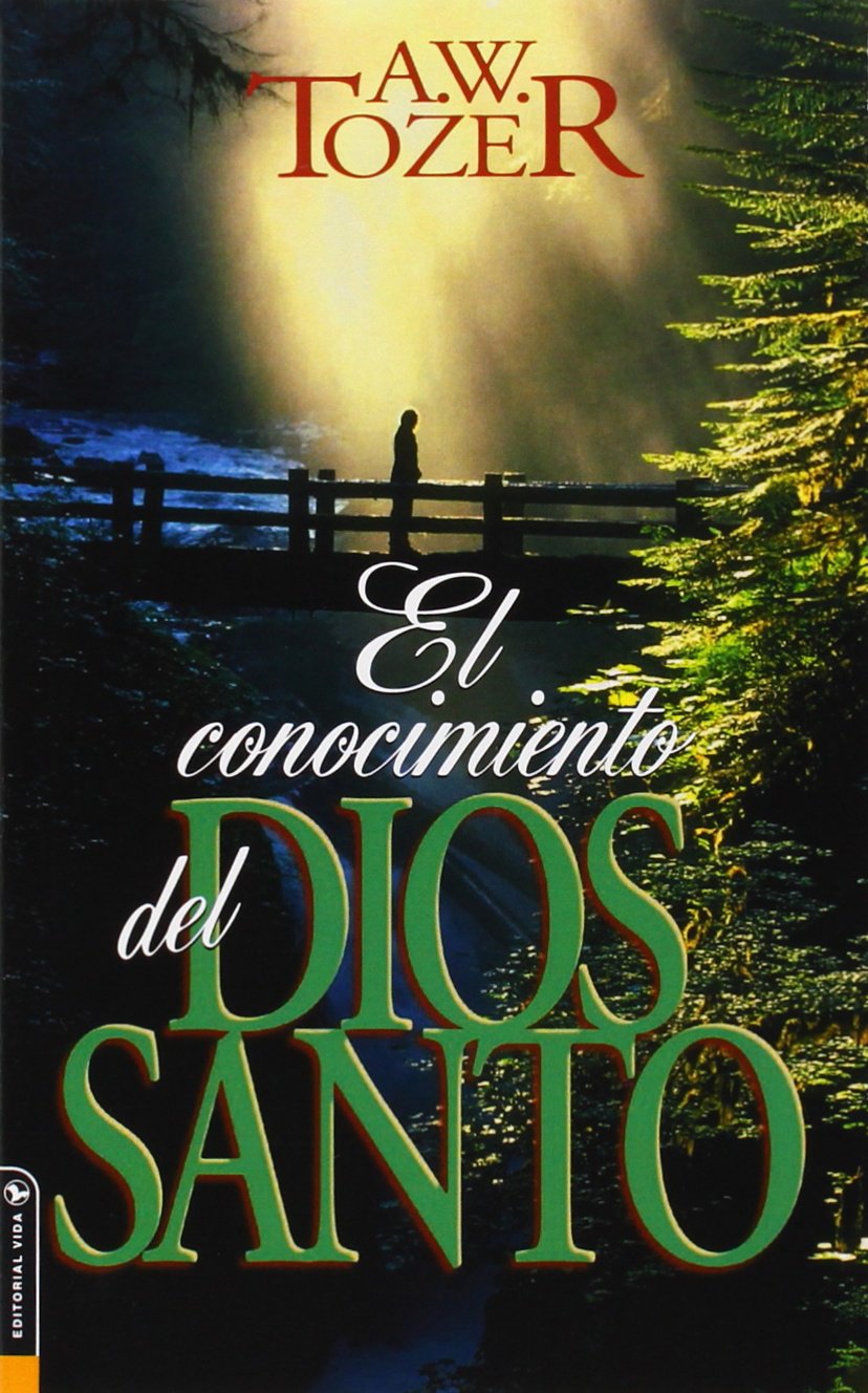 Conocimiento del Dios Santo, El