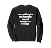 Funny Computer Science Gift for Girls Boys Women or Men Sweatshirt