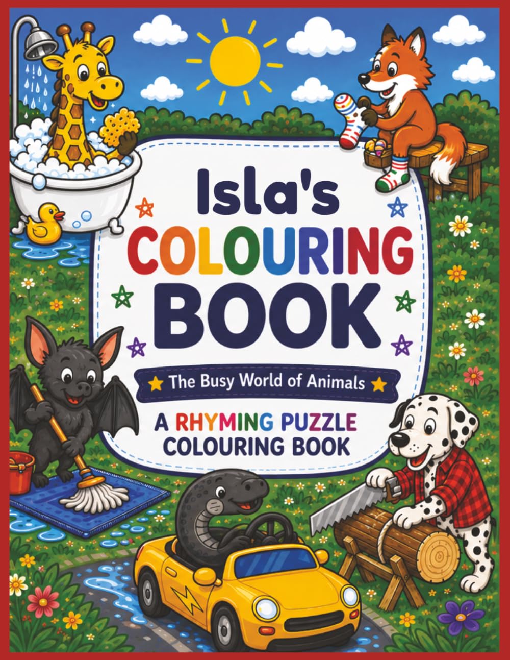 Isla's Colouring Book: Rhyming Colouring Pages, Personalised gift for Isla, A Different Animal on Every Page, A great present for Christmas, Birthday or anytime!