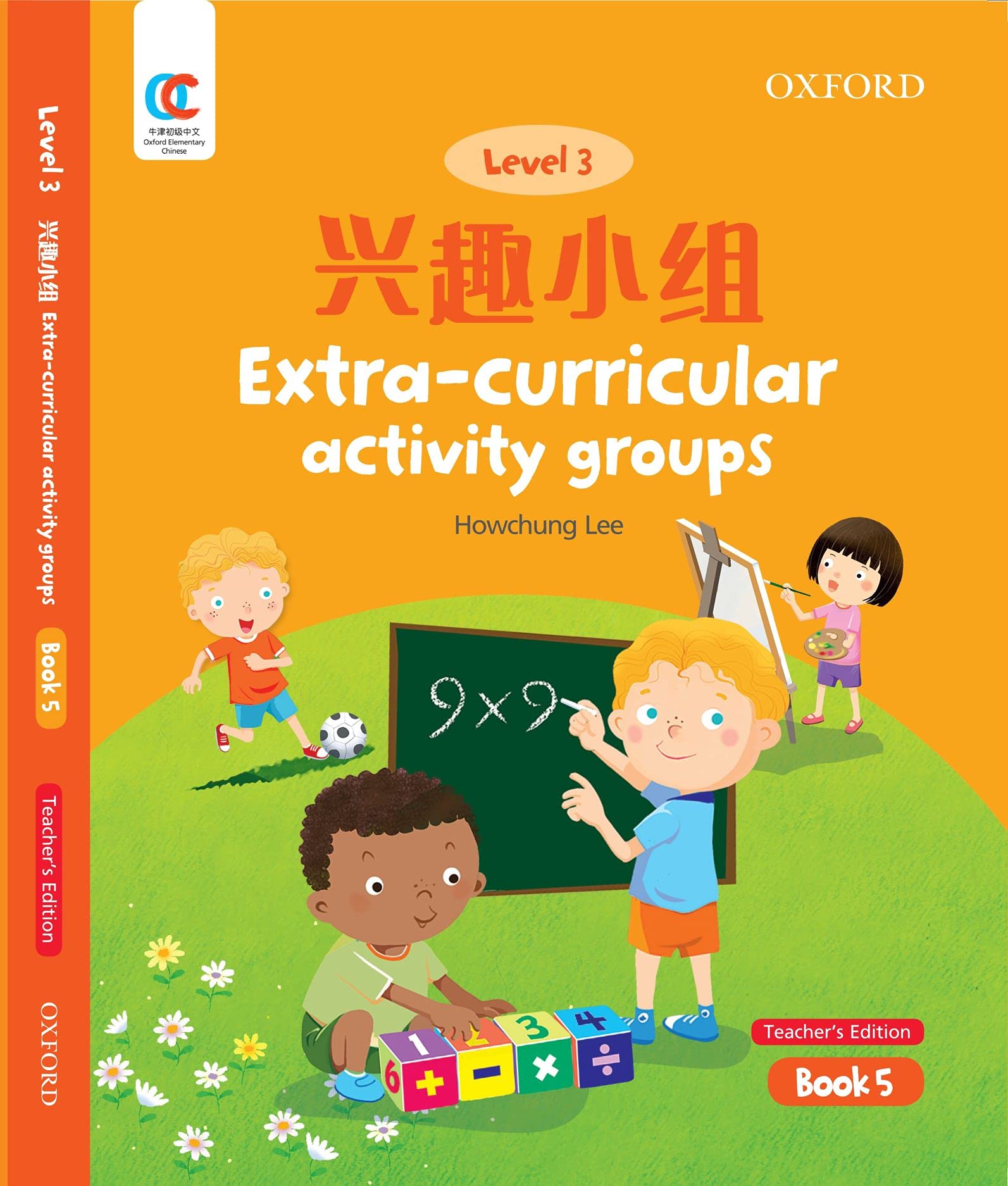 OEC Level 3 Student's Book 5, Teacher's Edition: Extra-curricular Activity Groups (Oxford Elementary Chinese, Level 3, 5)