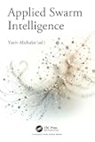 Applied Swarm Intelligence