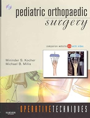 OPERATIVE TECHNIQUES PEDIATRIC ORTHOPAEDIC SURGERY BOOK WEBSITE AND DVD (HB 2011)