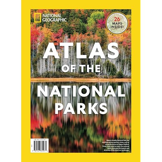 National Geographic Atlas of the National Parks