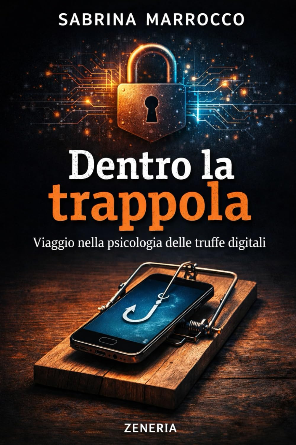 Dentro la Trappola: Viaggio nella psicologia delle truffe digitali