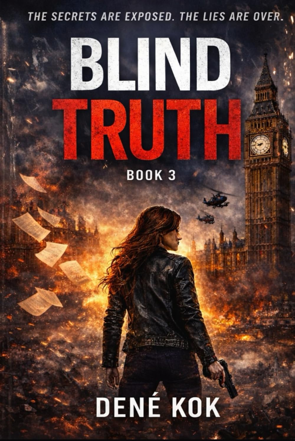 Blind Truth: The secrets are exposed. The Lies are over. (Blind Series)