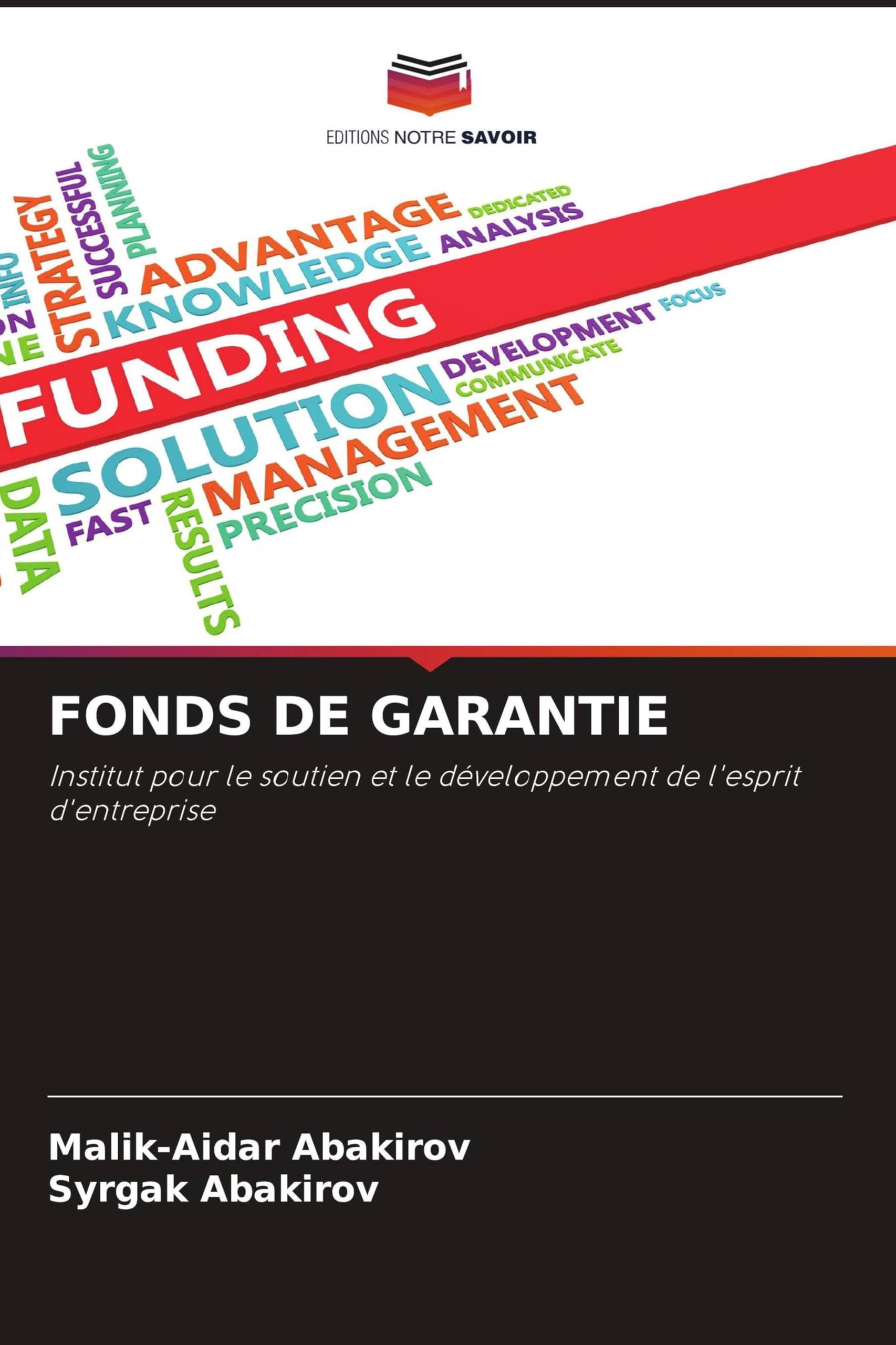 Fonds de Garantie: Institut pour le soutien et le développement de l'esprit d'entreprise