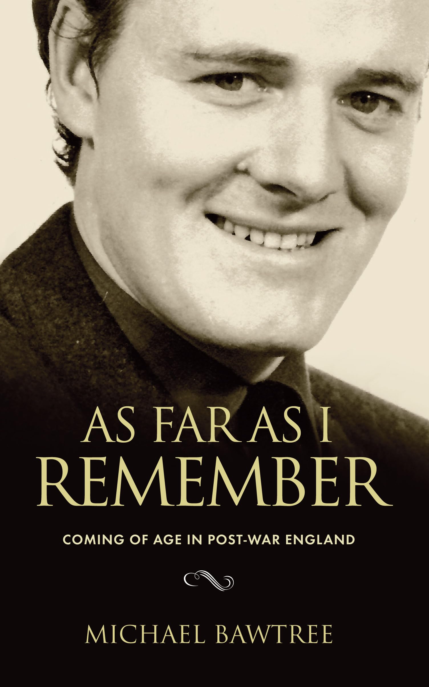 As Far As I Can Remember: Coming of age in post-war England: Volume 1