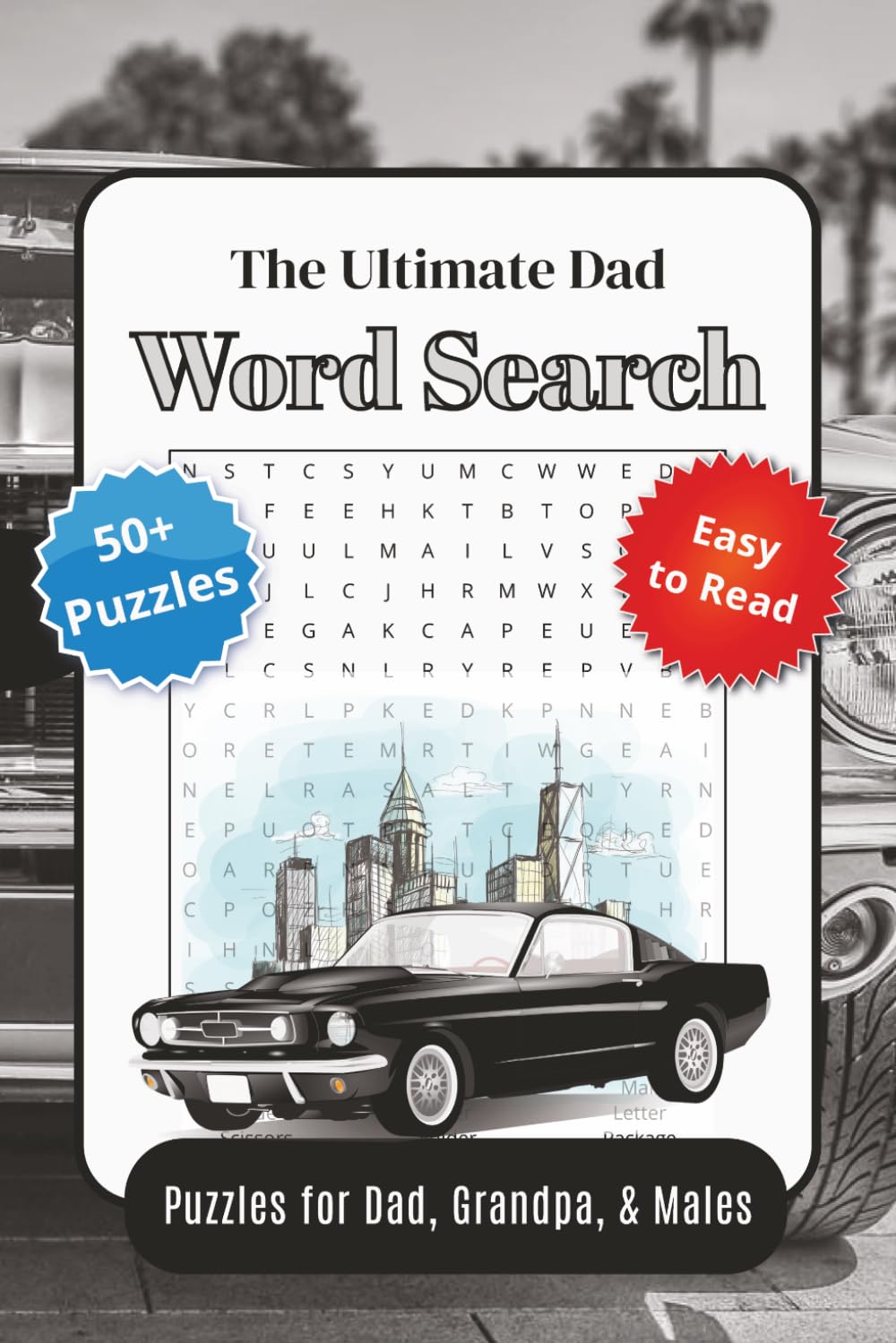 The Ultimate Dad Word Search: Puzzles for Dad, Grandpa, & Males | 6x9 inches and 110 pages | 50+ Puzzles for Vacations, Holidays and Relaxation | Father's Day