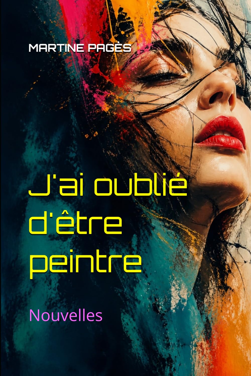 J'ai oublié d'être peintre: Nouvelles