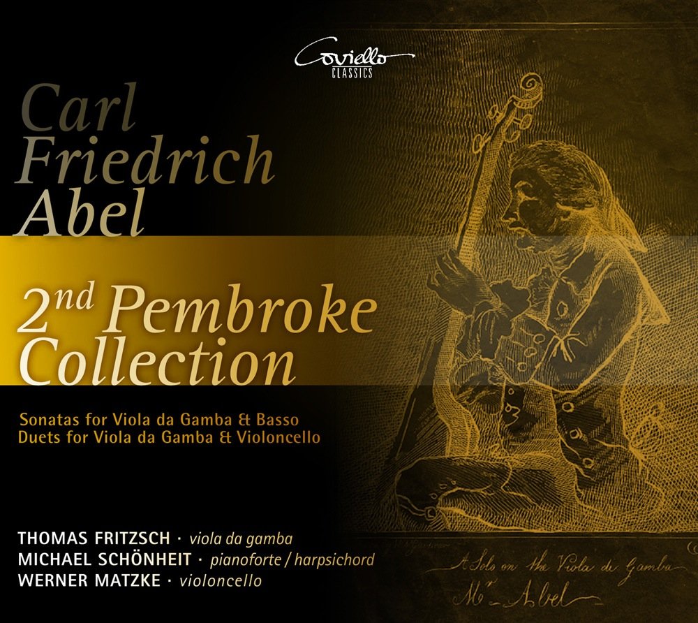 Carl Friedrich Abel: Second Pembroke Collection: Sonatas for Viola da Gamba & Basso/Duets for Viola da Gamba & Violoncello
