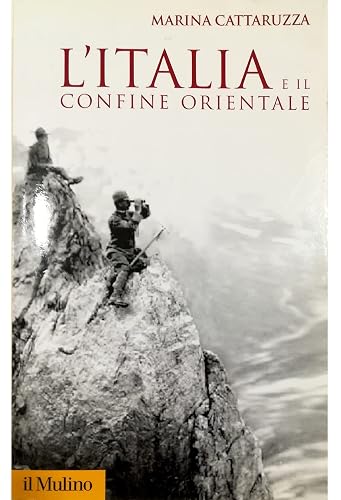 L'Italia e il confine orientale